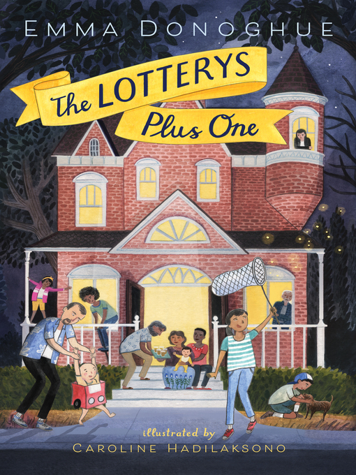 Title details for The Lotterys Plus One by Emma Donoghue - Wait list